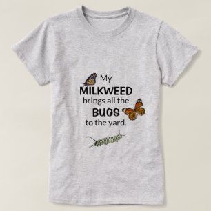 Milkweedはヤードの蝶ワイシャツに虫を持って来ます Tシャツ