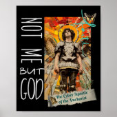Millennial Saint The Eucharist Not Me God Premium ポスター (正面)