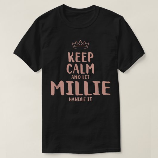 Millie Keep Calm Personalized Name Friends Funny B Tシャツ (デザイン正面)