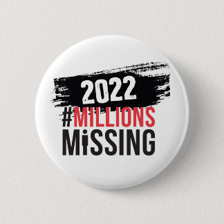 #MillionsMissing 2022ロゴの丸いボタン 缶バッジ