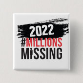 #MillionsMissing 2022ロゴボタン 缶バッジ (正面)