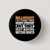 Millwrightモノづくりに挑戦するおもしろい諺 缶バッジ (正面)