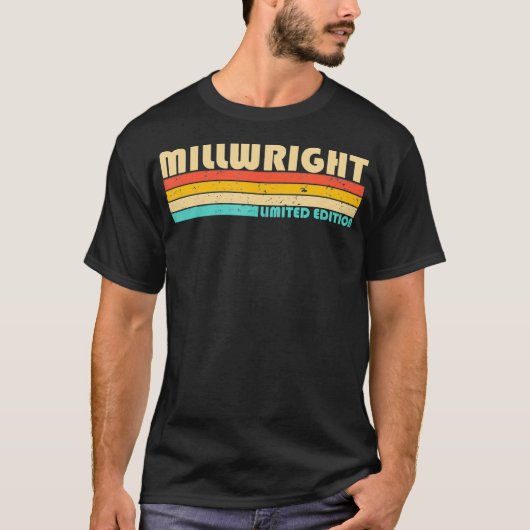 MILLWRIGHT Funny Job Title Profession Birthday Wor Tシャツ (正面)