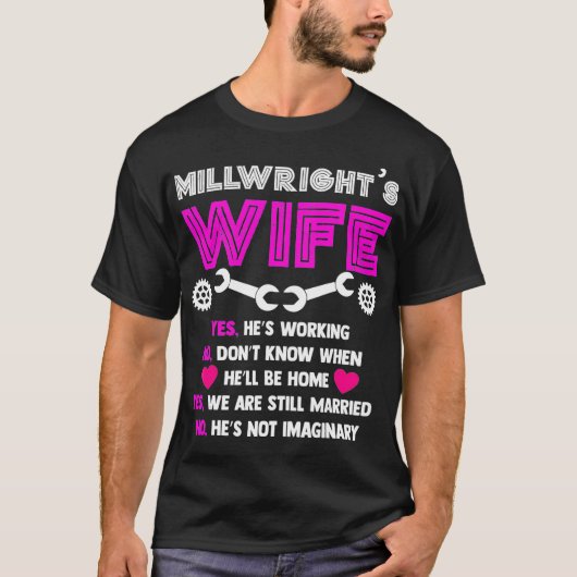 Millwright Wife   Life of Millwrights Wife T  Tシャツ (正面)
