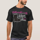 Millwright wifes shirt Strength Behind Boots Cute  Tシャツ (正面)