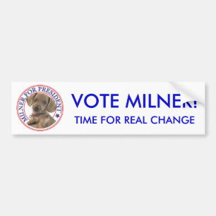 Milner、実質の変更、投票MILNERの時間! バンパーステッカー