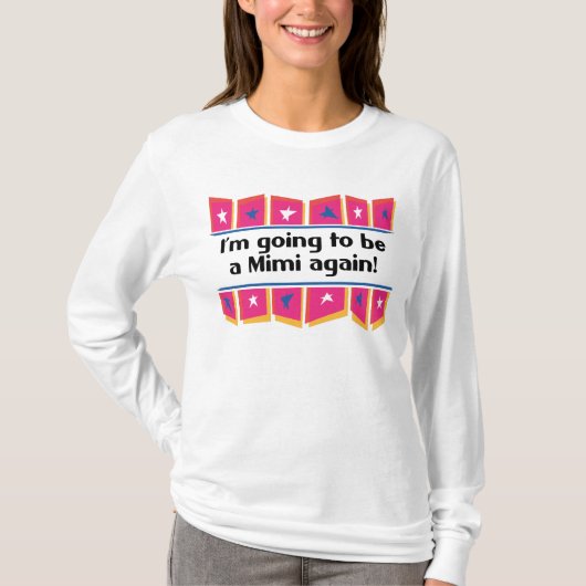 Mimiがあることを再度行くこと! Tシャツ (正面)