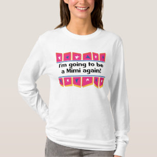 Mimiがあることを再度行くこと! Tシャツ