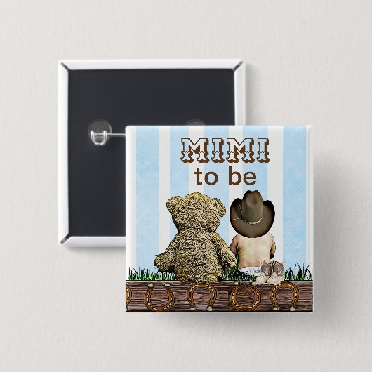 MimiはLil'カウボーイとTeddy Bearベビーシャワーになる 缶バッジ (正面&裏面)