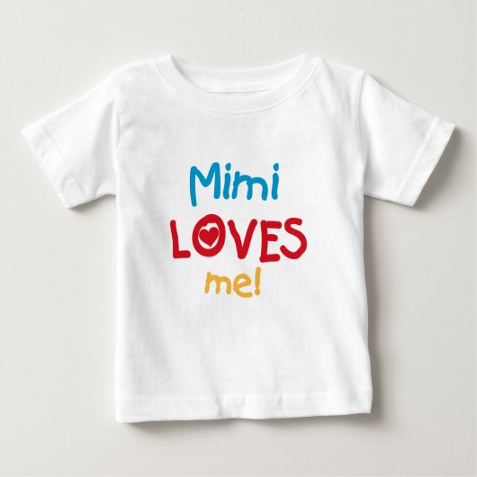 Mimi私をTシャツおよびギフト愛します ベビーTシャツ (正面)