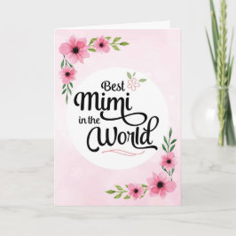 Mimi誕生日最高の- Mimi in the World w/Flowers カード