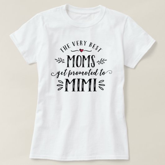 MIMI T最高のシャツに昇格 Tシャツ (デザイン正面)