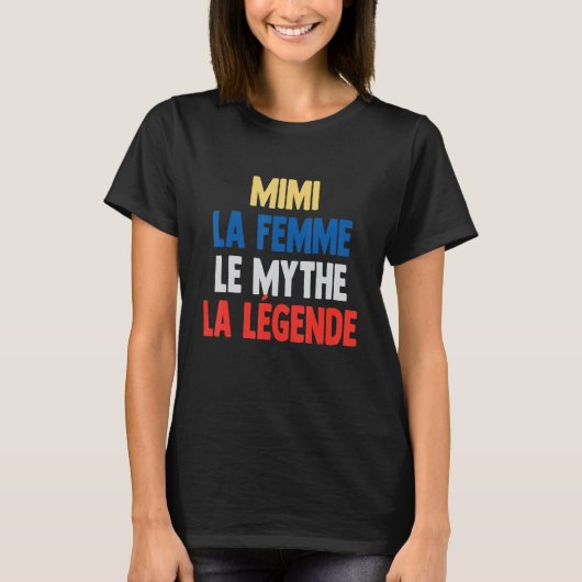 Mimi The Myth The Legend  for Mimi Tシャツ (正面)