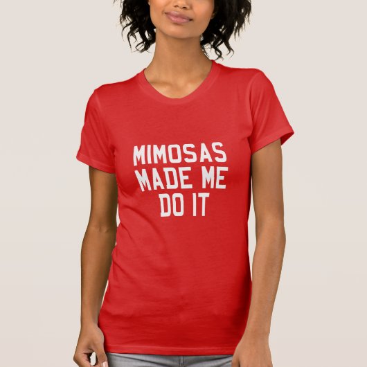 MIMOSASは私にそれをさせます Tシャツ (正面)