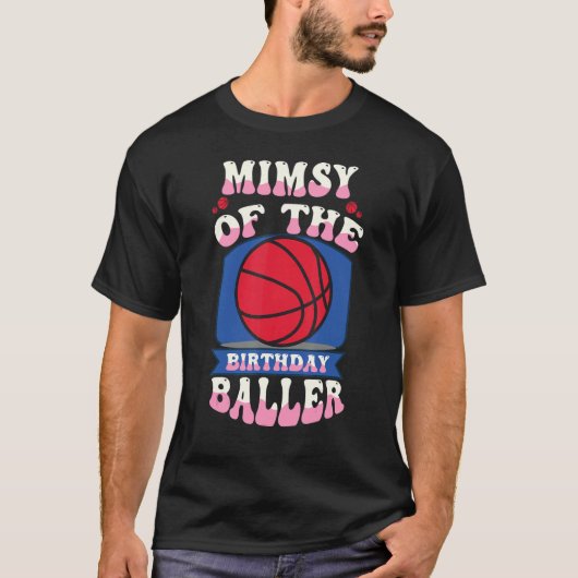 Mimsy Of The Birthday Baller Basketball Theme Bday Tシャツ (正面)