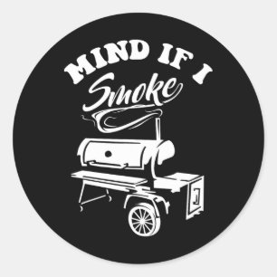 Mind もし I Smoke - Bbq Smokerおもしろい and Grilling ラウンドシール