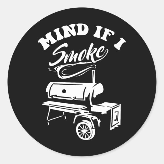 Mind もし I Smoke - Bbq Smokerおもしろい and Grilling ラウンドシール (正面)