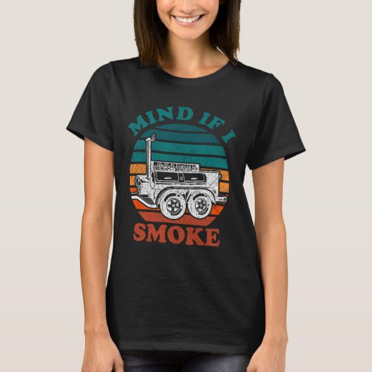Mind もし I Smoke Bbq Smokerおもしろい Meat Grilling Lov Tシャツ (正面)