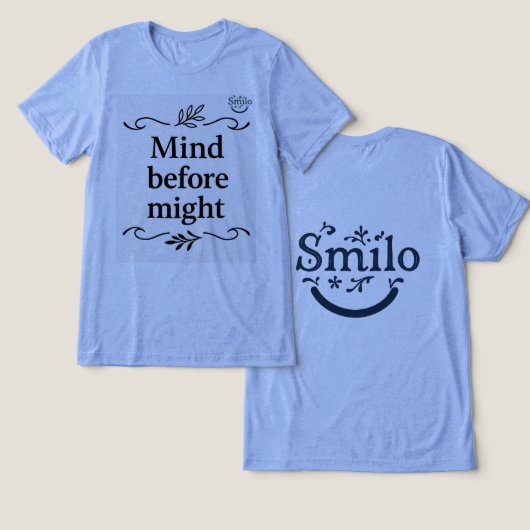 Mind Before Might - Smilo Tシャツ (デザイン正面&裏面)