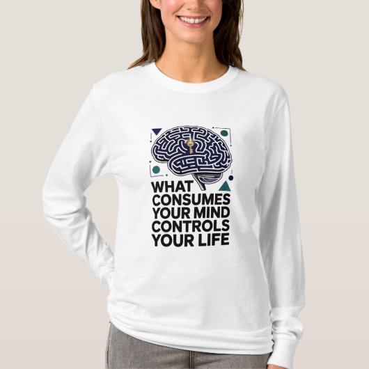 「Mind Controls Life」やる気を起こさせる引用文モダン Tシャツ (正面)