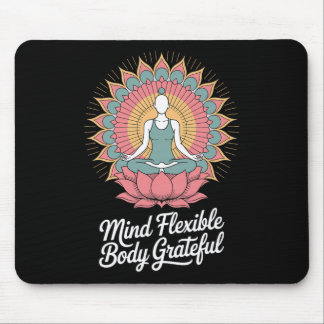 Mind Flexible Body Grateful - Inspirational Yoga Q マウスパッド