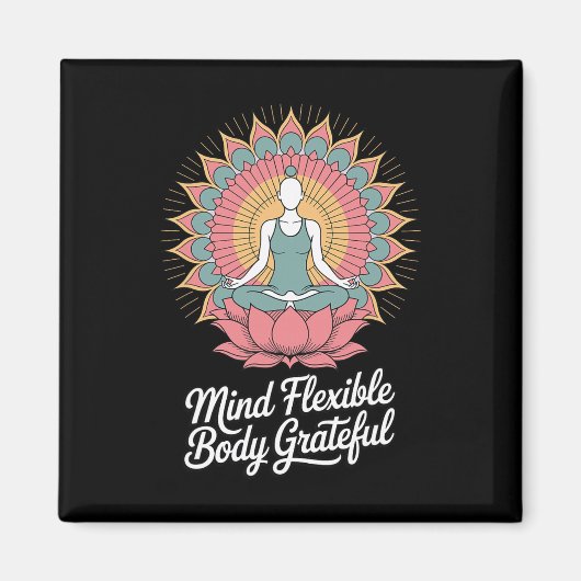 Mind Flexible Body Grateful - Inspirational Yoga Q マグネット (正面)