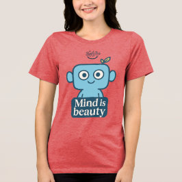"Mind is Beauty" - Inspirational Women's Tee トライブレンドＴシャツ