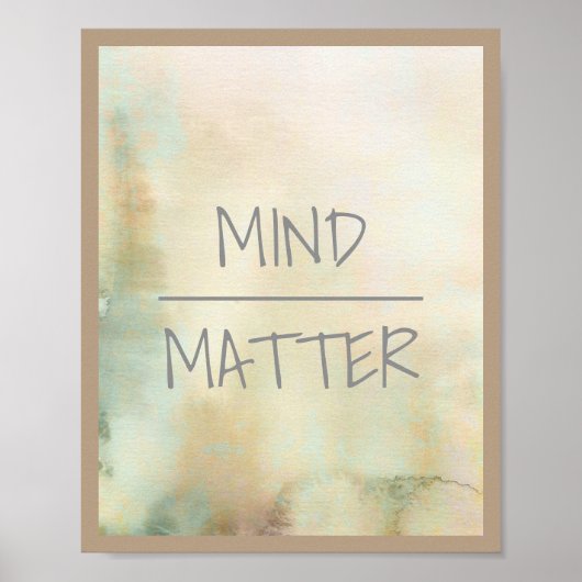 mind over matter quote poster watercolor design ポスター (正面)