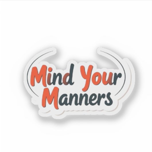 Mind Your Manners Funny Teacher Classroom シール (正面)