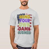 Mind Your Own Business Kamala Harris Tim Walz Tシャツ (正面)