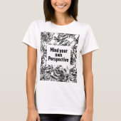 Mind Your Own Perspective T-Shirt Tシャツ (正面)