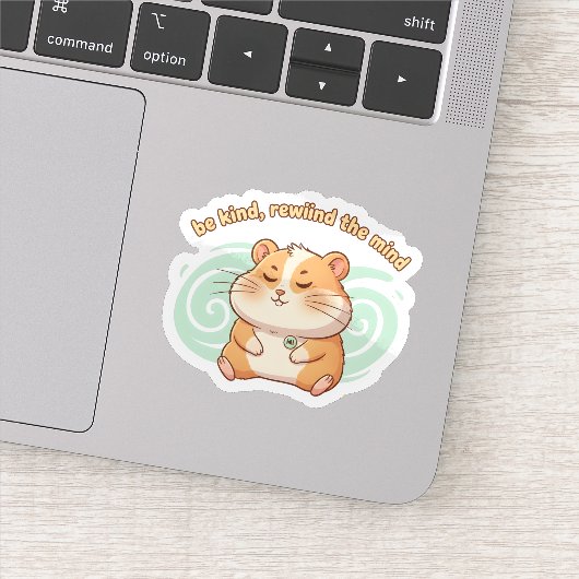 Mindful Hamster Sticker – Be Kind Rewind the Mind シール (詳細)