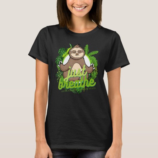 Mindful Zen Sloth  Loving Kindness Meditation Yoga Tシャツ (正面)
