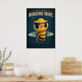 Minding Mine Bee – Funny Cartoon Character Art ポスター (キッチン)