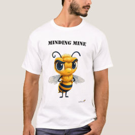 Minding Mine Funny Bee T-Shirt Tシャツ