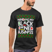 Minding My Black Owned Business Black History Mont Tシャツ (正面)