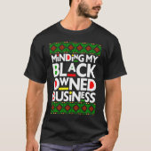 Minding My Black Owned Business Black History Mont Tシャツ (正面)