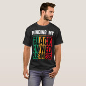 Minding My Black Owned Business Girl Women Entrepr Tシャツ (正面フル)