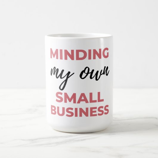 Minding My Own Small Business 2 コーヒーマグカップ (中央)