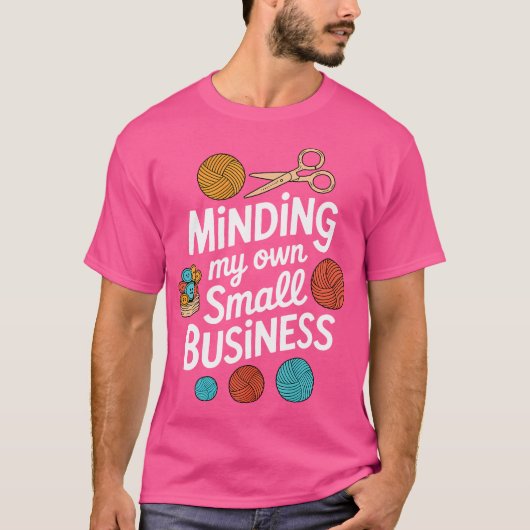 Minding My Own Small Business Sewing Knitting Croc Tシャツ (正面)