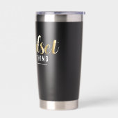 "Mindset is Everything"金ゴールド感動的引用文 保温保冷タンブラー (左面)