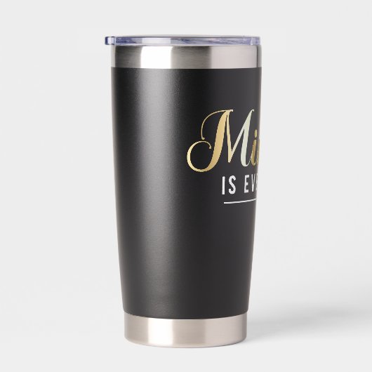 "Mindset is Everything"金ゴールド感動的引用文 保温保冷タンブラー (右面)