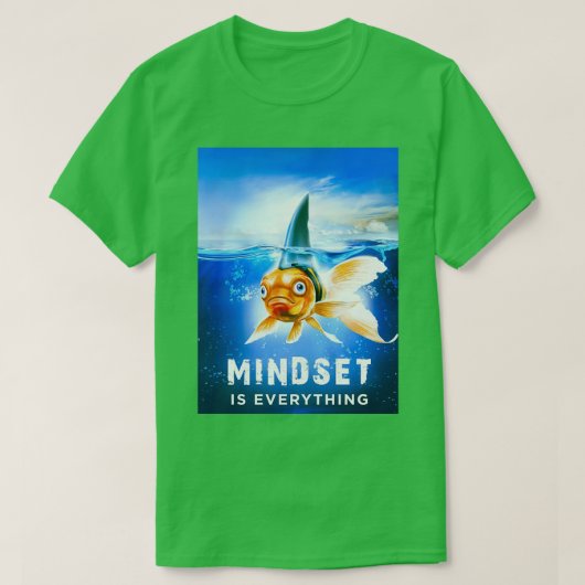 Mindset is Everything fish Tシャツ (デザイン正面)
