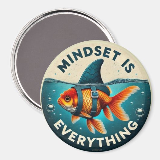 Mindset Is Everything Goldfish Motivational Quote マグネット (正面/裏面)