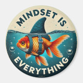 Mindset Is Everything Goldfish Motivational Quote マグネット (正面)