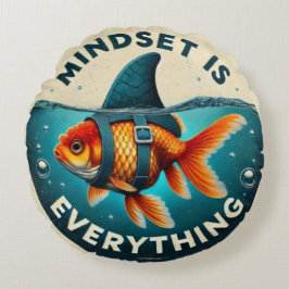 Mindset Is Everything Goldfish Motivational Quote ラウンドクッション