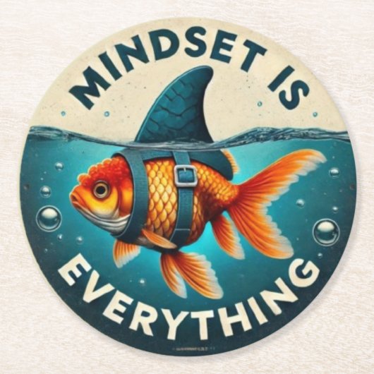 Mindset Is Everything Goldfish Motivational Quote ラウンドペーパーコースター (正面)