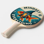 Mindset Is Everything Goldfish Motivational Quote 卓球ラケット (正面アングル)