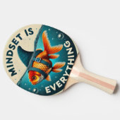 Mindset Is Everything Goldfish Motivational Quote 卓球ラケット (横)
