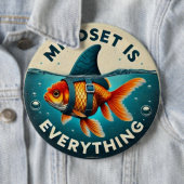 Mindset Is Everything Goldfish Motivational Quote 缶バッジ (インサイチュ)